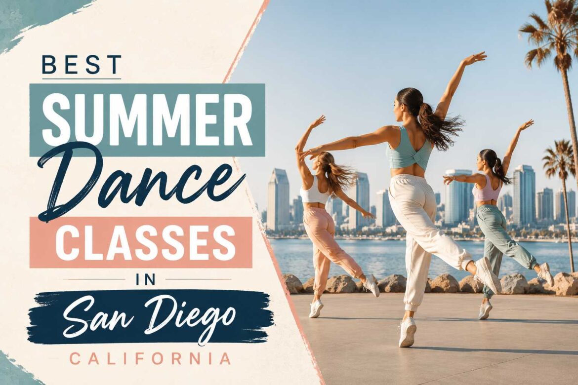 8 Best Summer Dance Classes in San Diego, California: 2026 Parents' Guide